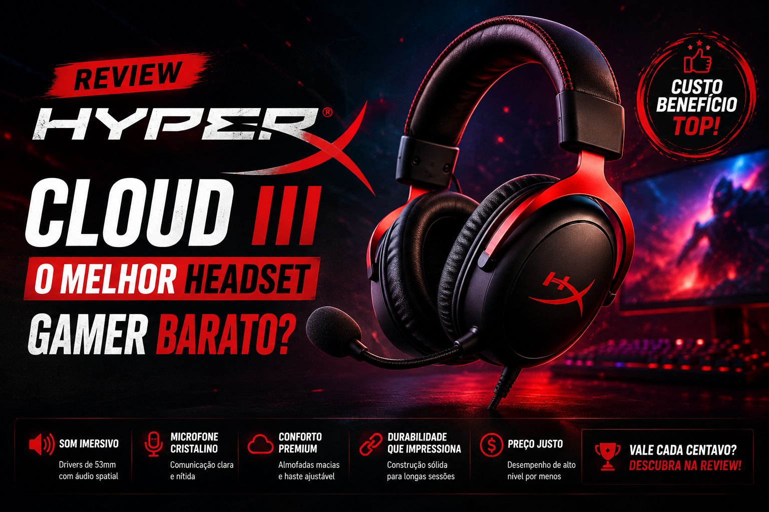 Review HyperX Cloud III: O Melhor Headset Gamer Barato?